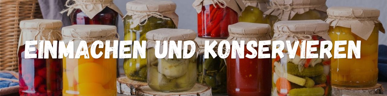 Einkochen leicht gemacht